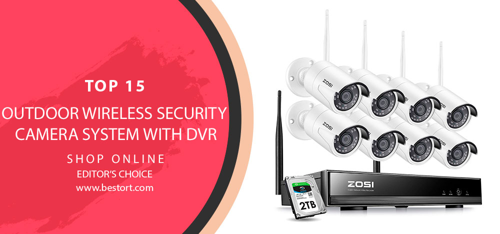 Best Outdoor Wireless Security Camera System with DVR